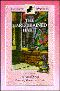 The Hare-Brained Habit