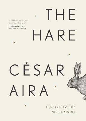 The Hare - Aira, Cesar, and Caistor, Nick (Translated by)