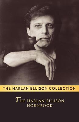 The Harlan Ellison Hornbook - Ellison, Harlan