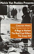 The Harlem Cycle Vol. 1: A Rage in Harlem; The Real Cool Killers; The Crazy Kill