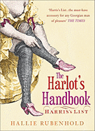 The Harlot's Handbook: Harris's List - Rubenhold, Hallie