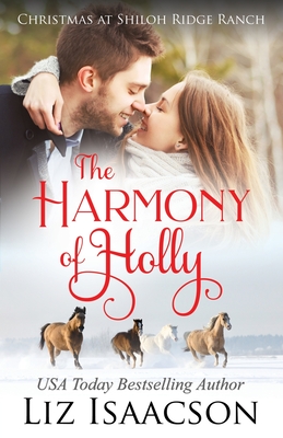 The Harmony of Holly: Glover Family Saga & Christian Romance - Isaacson, Liz