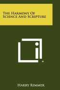 The Harmony of Science and Scripture