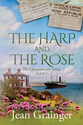 The Harp and the Rose: The Queenstown Series - Book 3 - Grainger, Jean