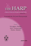 The Harp (Volume 20 Part 1): Festschrift: Rev. Dr. Jacob Thekeparampil