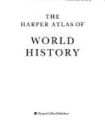 The Harper Atlas of World History