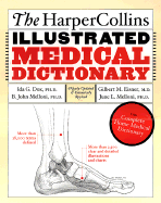 The HarperCollins Illustrated Medical Dictionary, 4th Edition: The Complete Home Medical Dictionary