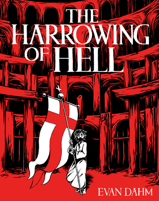 The Harrowing of Hell - Dahm, Evan