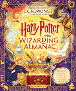 The Harry Potter Wizarding Almanac: The official magical companion to J.K. Rowling's Harry Potter books