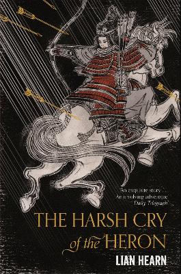 The Harsh Cry of the Heron - Hearn, Lian