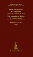 The Harvard Classics: Volume 7 - Saint Augustine and Thomas Kempis (Rogershaven Facsimile Edition)