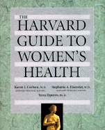 The Harvard Guide to Womenus Health: ,