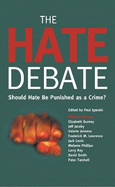 The Hate Debate: Should Hate be Punished as a Crime?