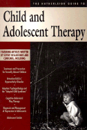 The Hatherleigh Guide to Child and Adolescent Therapy