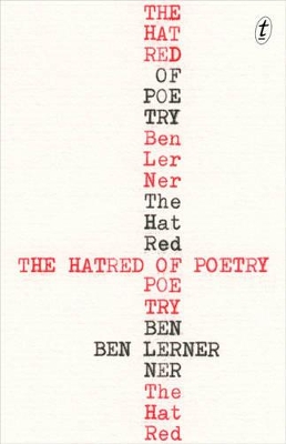 The Hatred of Poetry - Lerner, Ben