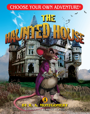 The Haunted House (Choose Your Own Adventure - Dragonlark) - Montgomery, R A