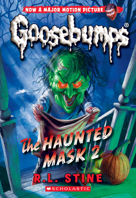 The Haunted Mask 2 (Classic Goosebumps #34): Volume 34 - Stine, R L