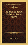 The Haunted Temple and Other Poems (1905)