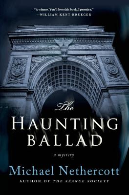 The Haunting Ballad: A Mystery - Nethercott, Michael