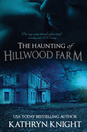 The Haunting of Hillwood Farm