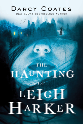 The Haunting of Leigh Harker - Coates, Darcy