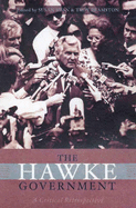 The Hawke Government: a Critical Retrospective