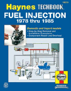 The Haynes Fuel Injection Manual - Haynes, John Harold, and Pfeil, Don