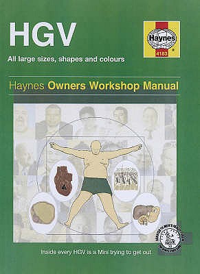 The Haynes HGV Man Manual: The Practical Step-by-step Guide to Achieving and Maintaining a Healthy Weight - Banks, Ian, Dr.