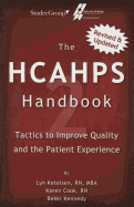 The Hcahps Handbook 2: Tactics to Improve Qualilty and the Patient Experience