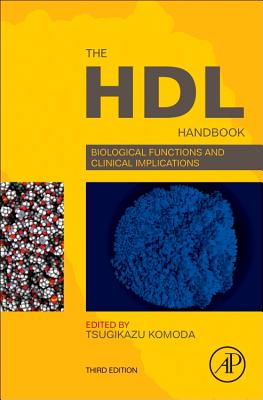 The Hdl Handbook: Biological Functions and Clinical Implications - Komoda, Tsugikazu (Editor)