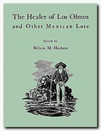 The Healer of Los Olmos & Other Mexican Lore