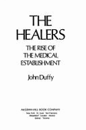 The Healers: The Rise of the Medical Establishment