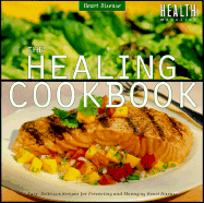 The Healing Cookbook: Receipes for a Healthy Heart