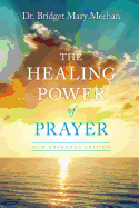 The Healing Power of Prayer: New Expanded Edition