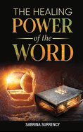 The Healing Power of The Word