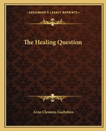 The Healing Question