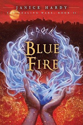 The Healing Wars: Book II: Blue Fire - Hardy, Janice