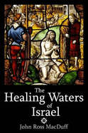 The Healing Waters of Israel: Naaman the Syrian