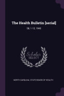 The Health Bulletin [serial]: 58, 1-12, 1943