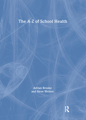 The Health Handbook for Schools - Brooke, Adrian