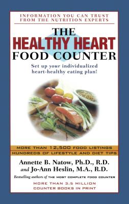 The Healthy Heart Food Counter - Natow, Annette B, Dr., and Heslin, Jo-Ann