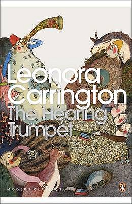 The Hearing Trumpet - Carrington, Leonora, and Smith, Ali (Introduction by)