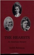 The Hearsts: An American Dynasty