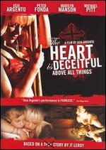 The Heart Is Deceitful Above All Things