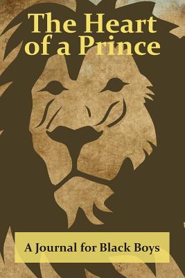 The Heart of a Prince: A Journal for Black Boys - Books, Avant-Garde