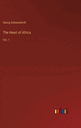 The Heart of Africa: Vol. 1