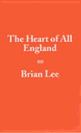 The Heart of All England: Literature, Culture, Politics, Language
