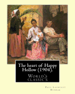 The heart of Happy Hollow (1904). By: Paul Laurence Dunbar, illustrated By: E. W. Kemble: Paul Laurence Dunbar (June 27, 1872 - February 9, 1906) was an American poet, novelist, and playwright of the late 19th and early 20th centuries
