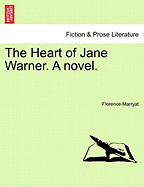 The Heart of Jane Warner. a Novel.