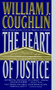 The Heart of Justice - Coughlin, William Jeremiah, and Greenstein